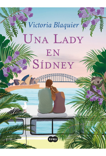 Una Lady En Sidney - Blaquier Victoria (libro) - Nuevo 