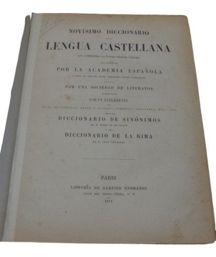 Novísimo Diccionario De La Lengua Castellana. Garnier. 1873