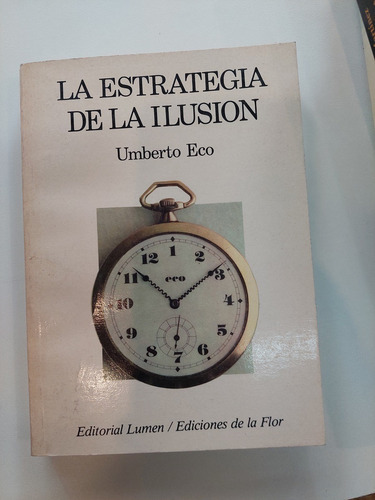 La Estrategia De La Ilusión - Umberto Eco 