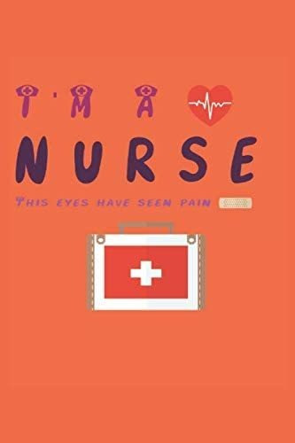 Libro: Soy Enfermera, Estos Ojos Han Visto Dolor: Cuaderno P
