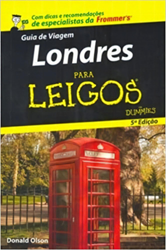 Londres Para Leigos, De Donald Olson. Editora Alta Books, Capa Dura Em Português