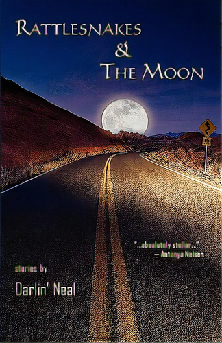 Rattlesnakes & The Moon, De Neal, Darlin'. Editorial Pr 53, Tapa Blanda En Inglés