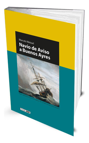 Nave De Aviso A Buenos Ayres / Marcelo Weissel - Rumbo Sur