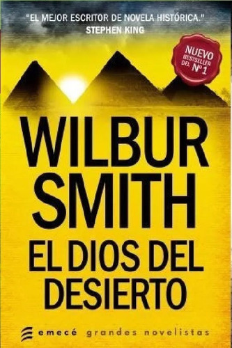 El Dios Del Desierto - Wilbur Smith - 1° Ed Como Nuevo