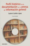 Libro Perfil Histã³rico De La Documentaciã³n En La Prensa...