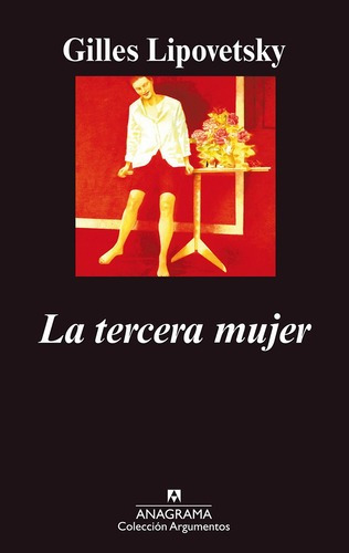 Libro La Tercera Mujer - Gilles Lipovetsky
