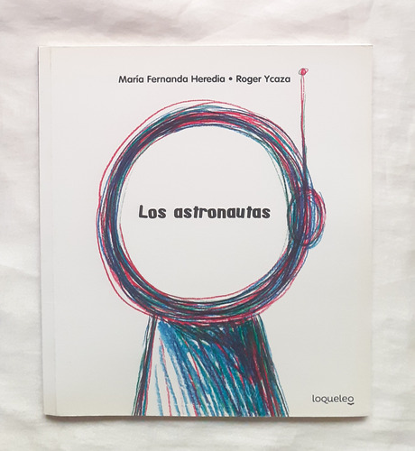 Los Astronautas Maria Fernanda Heredia Libro Original Oferta