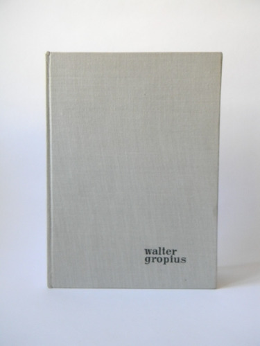 Walter Gropius 1era Ed. 1964 Ilustrado Arquitectura Fitch