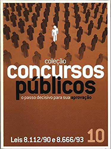 Coleção Concursos Públicos 10 Leis 8. 112/90 E 8. 666/93 ...