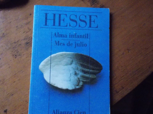 Hermann Hesse - Alma Infantil-mes De Julio / Alianza 100