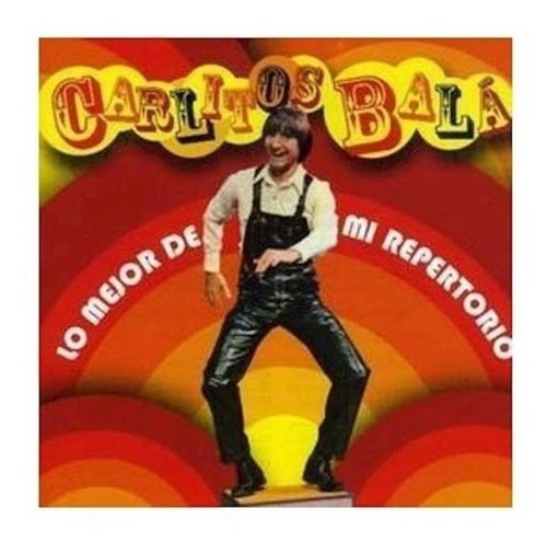 Lo Mejor De Mi Repertorio - Bala Carlitos (cd)