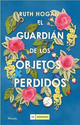 El Guardian De Los Objetos Perdidos - Ruth Hogan