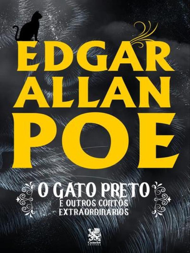 O Gato Preto E Outros Contos Extraordinários: Capa Especial + Marcador De Páginas, De Poe, Edgar Allan. Editora Camelot, Capa Mole Em Português