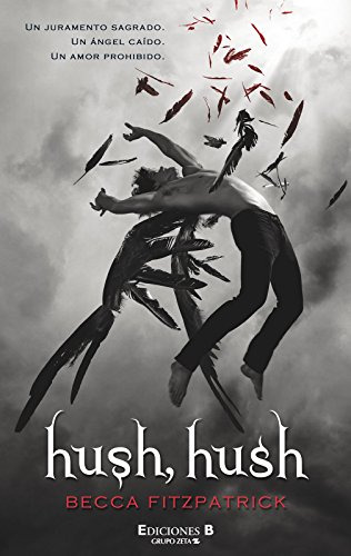 Libro Hush Hush De Fitzpatrick Becca B Ediciones