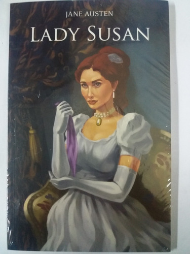 Jane Austen, Lady Susan.