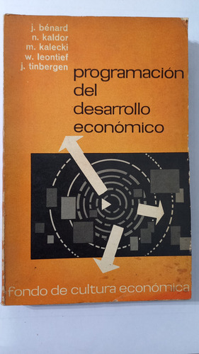 Programación Del Desarrollo Económico J. Benard Y Otros