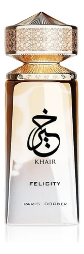 Khair Felicity By Paris Corner Edp 100ml Limited Edition