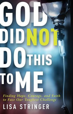 Libro God Did Not Do This To Me : Finding Hope, Courage, ...