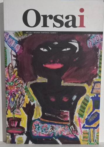 Revista Orsai - Año 2017 - Segunda Temporada - Número 1 (Usado)