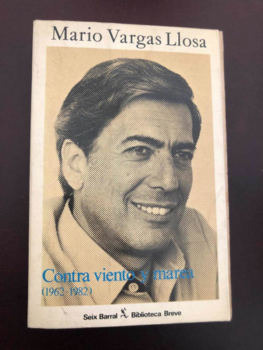 Libro Contra Viento Y Marea (1962-1982) - Vargas Llosa 