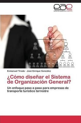 Libro Como Disenar El Sistema De Organizacion General? - ...