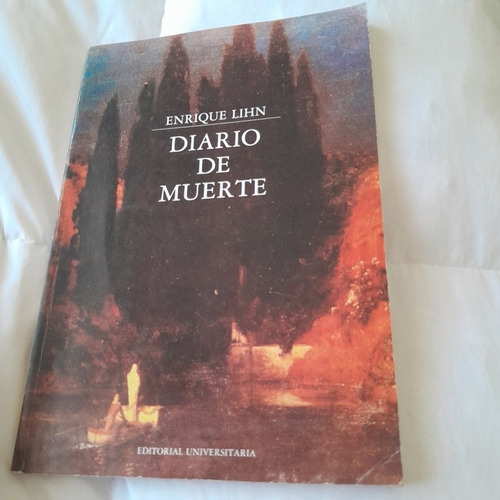 Diario De Muerte - Enrique Lihn - 1a Edición