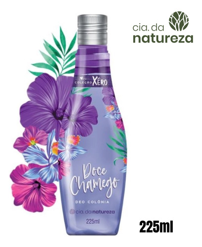 Deo Colônia Cia Natureza Doce Chamego 225ml