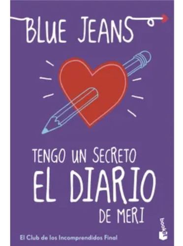 Tengo Un Secreto: El Diario De Meri  Blue Jeans · Grupo Plan