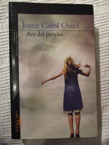 Imagen 1 de 5 de Joyce Carol Oates - Ave Del Paraíso