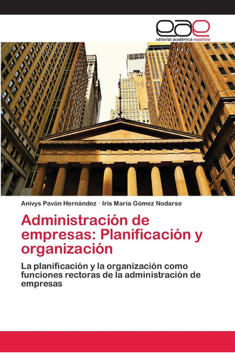 Libro: Administración De Empresas: Planificación Y La Y La