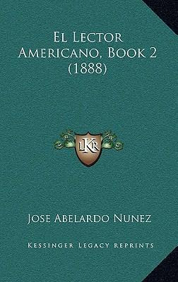 Libro El Lector Americano, Book 2 (1888) - Jose Abelardo ...