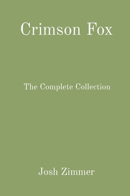 Libro Crimson Fox: The Complete Collection - Zimmer, Josh