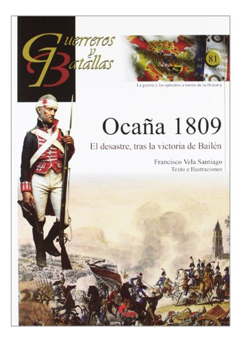Ocaña 1809 : El Desastre, Tras La Victoria De Bailén