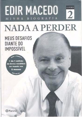 Livro Edir Macedo Minha Biografia Vol. 2 Nada A Perder