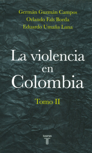 La Violencia En Colombia Tomo Ii