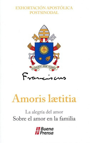 Exhortacion Apostolica Amoris Laetitia Papa Francisco