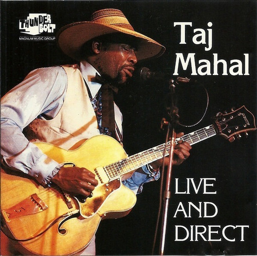  Taj Mahal And The International Rhythm Band  Live And Di 