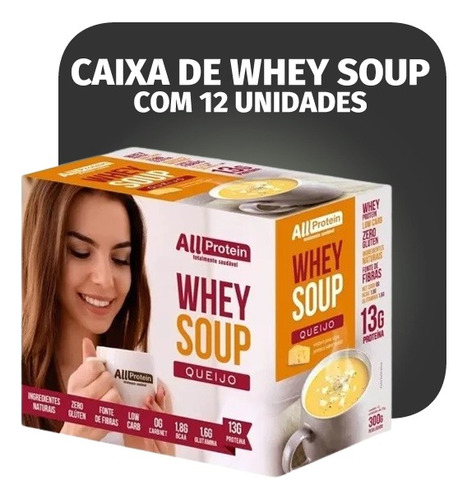 Caixa De Whey Soup Queijo 12 Unidades De 25g - All Protein