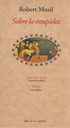 Libro Fisico Sobre La Estupidez ( Filosofía ) / Robert Musil