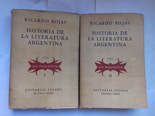 Rojas Historia De La Literatura Argentina Los Proscriptos 