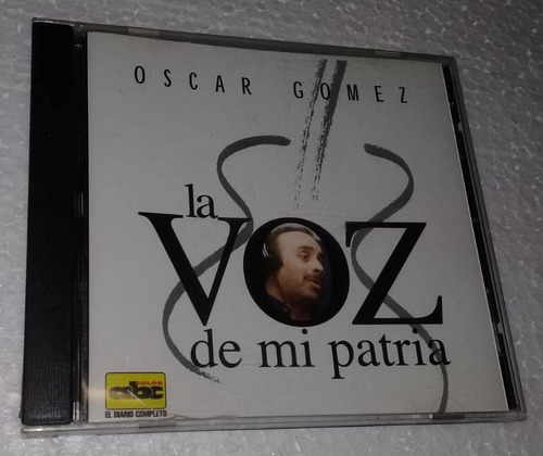 Oscar Gomez - La Voz De Mi Patria - Paraguay Cd / Kktus