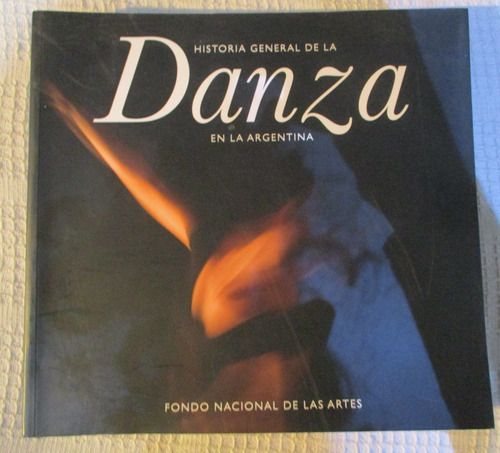 Durante - Historia General De La Danza En La Argentina (fna)