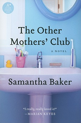 Libro The Other Mothers' Club - Baker, Samantha