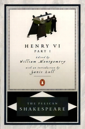 First Part Of Henry The Sixth, De William Shakespeare. Editorial Penguin Books Australia, Tapa Blanda En Inglés