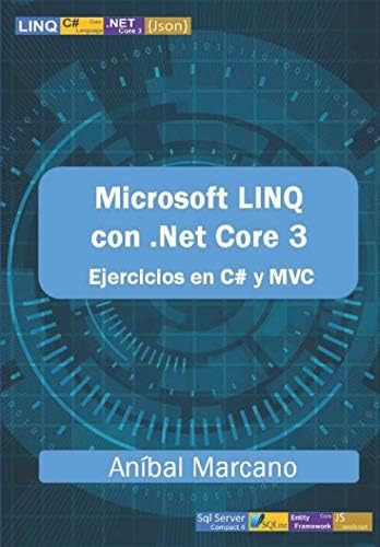 Libro: Microsoft Linq Con Core 3: Ejercicios En C# Y Mvc (sp