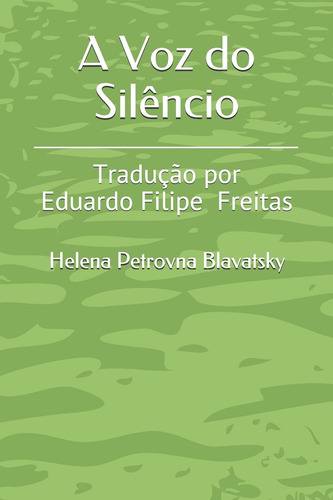 A Voz Do Silêncio: Tradução Por Eduardo Freitas