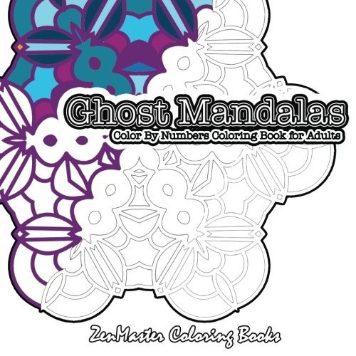 Color By Numbers Coloring Book For Adults Ghost Mandalas Lar
