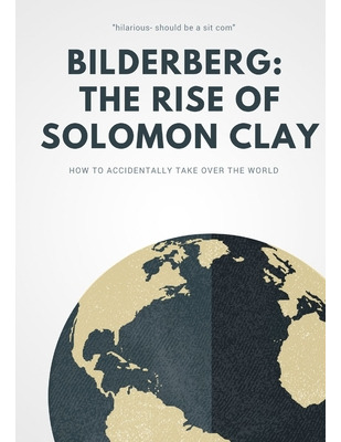 Libro Bilderberg: The Rise Of Solomon Clay - Goodwill, Pe...