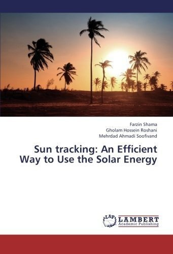 Seguimiento Solar: Una Forma Eficiente De Usar La Energia So