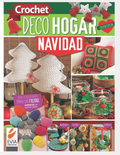 Libro: Crochet Decohogar Navidad: Toda La Decoración Para La